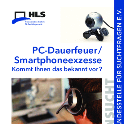 PC-Dauerfeuer / Smartphoneexzesse