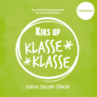 KLASSE KLASSE - Schüler spielend stärken - Fortbildung