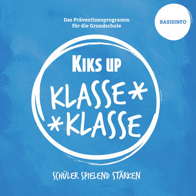 KLASSE KLASSE - Schüler spielend stärken - Basisinfos